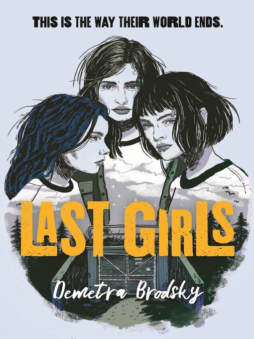 Title details for Last Girls by Demetra Brodsky - Wait list